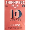 Sách - Chinh phục đề thi vào 10 chuyên - Khối chuyên Hóa