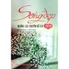 Sách - Sống đẹp - Những câu chuyện bổ ích - Tập 7