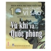 Sách - Bách khoa tri thức tuổi trẻ - mười vạn câu hỏi vì sao - Vũ khí và quốc phòng