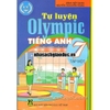 Tự Luyện Olympic Tiếng Anh 7 - Tập 1