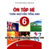Ôn tập hè - Toán - Ngữ văn - Tiếng Anh Lớp 6