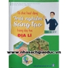 Tổ chức hoạt động trải nghiệm sáng tạo trong dạy học Địa Lý THCS