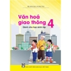 Sách - Văn Hóa Giao Thông Dành Cho Học Sinh Lớp 4