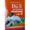 Sách - Thực hành địa lí địa phương tỉnh Bình Dương - lớp 5