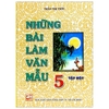 Sách - Những Bài Làm Văn Mẫu Lớp 5 - Tập 1