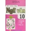 Sách - Đề kiểm tra Ngữ Văn 15 phút - 1 tiết - Học kì (Lớp 10)