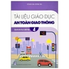 Sách - Giáo Dục An Toàn Giao Thông Lớp 4