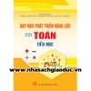 Dạy học phát triển năng lực môn Toán tiểu học