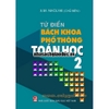 Sách - Từ Điển Bách Khoa Phổ Thông Toán Học - Tập 2