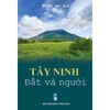 Sách - Tây Ninh đất và người