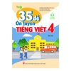 Sách - Combo 35 Đề ôn luyện Toán + Tiếng Việt 4 Tập 1+2 (Kết nối tri thức với cuộc sống)