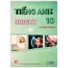 Combo Sách Tiếng Anh 10 Bright - Student's Book + Workbook (Bộ 2 Cuốn)