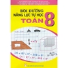 Sách - Bồi dưỡng năng lực tự học Toán lớp 8
