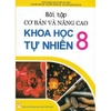 Sách - Bài tập cơ bản và nâng cao Khoa Học Tự Nhiên 8 (ĐT)