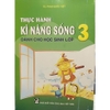 sách - Thực hành kĩ năng sống dành cho học sinh lớp 3 ( Phan Quốc Việt )