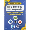 Sách - Hướng dẫn A-Z bộ 6 công cụ soạn bài dành cho giáo viên chuyên nghiệp
