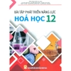 Sách - Bài tập phát triển năng lực Hóa Học 12