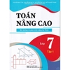 Sách - Toán nâng cao lớp 7 tập 1