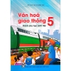 Sách - Văn Hóa Giao Thông – Dành Cho Học Sinh Lớp 5