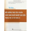 Sách - Tài Liệu Bồi Dưỡng Theo Tiêu Chuẩn Chức Danh Nghề Nghiệp Giáo Viên THCS Hạng II