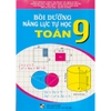 Sách - Bồi dưỡng năng lực tự học Toán 9