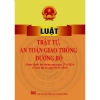 Sách - Luật Trật Tự , An Toàn Giao Thông Đường Bộ (thông qua ngày 27/06/2024 có hiệu lực từ ngày 01/01/2025 )