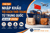 Thủ tục nhập khẩu túi xách thời trang từ Trung Quốc mới nhất 2026