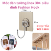 Móc dán tường Inox 304 vỉ đơn siêu dính Fashion Hook 15kg 2502