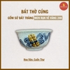 Bát thờ men rạn nổi thủ công [GỐM SỨ BÁT TRÀNG]