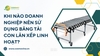 Khi nào doanh nghiệp nên sử dụng băng tải con lăn xếp linh hoạt?