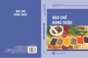 Sách - Bào chế đông dược