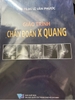 Sách Giáo trình chẩn đoán x quang