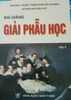 Sách - Bài giảng giải phẫu học (hcm) tập 1 và tập 2 ( bán cả bộ ) - Nguyễn Quang Quyền