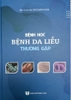 Sách - Bệnh học bệnh da liễu thường gặp