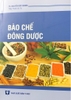 Sách - Bào chế đông dược