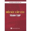 Hồi sức cấp cứu toàn tập ( quyển nhỏ )