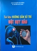 Sách - Tài liệu hướng dẫn xử trí đột quy não