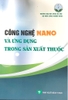 Công nghệ Nano và ứng dụng trong sản xuất thuốc