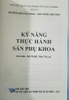 Sách - Kỹ năng thực hành sản phụ khoa