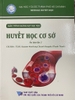 Sách - Huyết học cơ sở