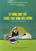 Sách - Kỹ năng giao tiếp trong thực hành điều dưỡng