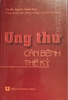 Ung thư căn bệnh thế kỷ