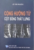 Sách - Cộng Hưởng Từ Cột Sống Thắt Lưng