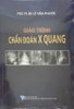 Sách Giáo trình chẩn đoán x quang