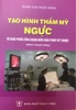 Sách - Tạo hình thẩm mỹ ngực (từ giải phẫu ứng dụng đến giải pháp kỹ thuật)