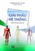 Giải phẫu hệ thống(dùng cho SVCNYH)