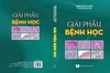 Sách - Giải phẫu bệnh học (NXB Y học)