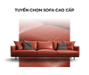 SOFA ĐÁNG SỞ HỮU – DẤU ẤN CỦA GU THẨM MỸ