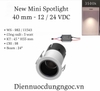 ĐÈN ÂM TRẦN NEW MINI SPOTLIGHT LK 40MM - 5 WATT - 12 / 24 VDC - MODEL : WS - 982