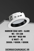 ĐÈN ÂM TRẦN DOWNLIGHT NARROW ADGE ANTI - GLARE 12W / LK: 90 - 95 mm/ ÁNH SÁNG 4000k / 3 MÀU  - MODEL : WS - 971 / 7843